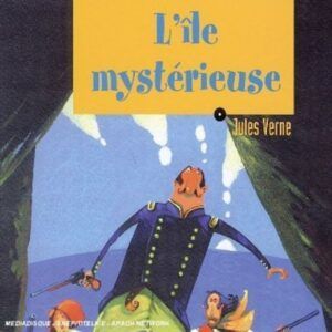 Jules Verne: L'Ile Mysterieuse