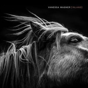 Inland - Vanessa Wagner