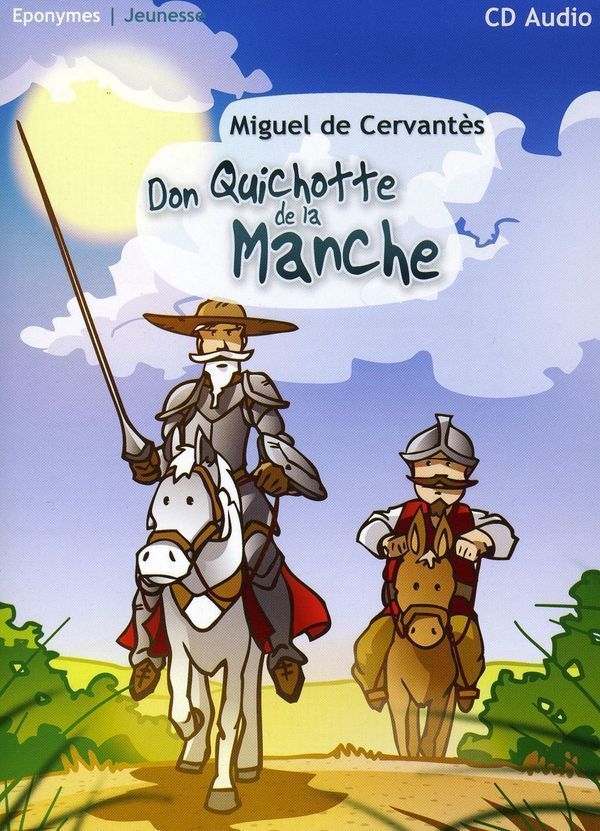 Cervantes: Don Quichotte De La Manche