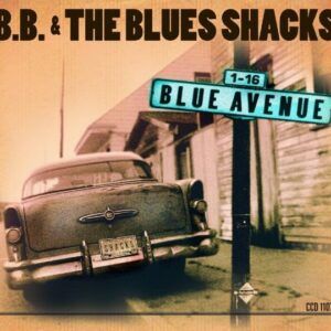 Blue Avenue - B.B. & The Blues Shacks