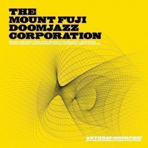 Anthropomorphic - The Mount Fuji Doomjazz Corporation
