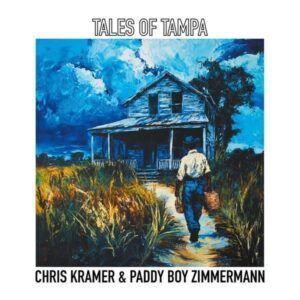 Tales Of Tampa (Vinyl) - Chris Kramer & Paddy Boy Zimmermann