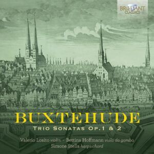 Buxtehude: Trio Sonatas Op.1 & 2 - Valerio Losito