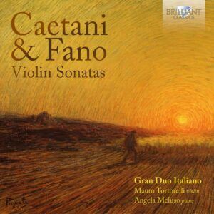 Caetani & Fano: Violin Sonatas - Gran Duo Italiano