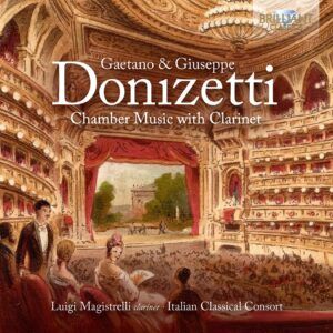 Gaetano & Giuseppe Donizetti: Chamber Music With Clarinet - Luigi Magistrelli