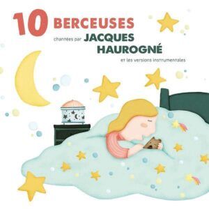 10 Berceuses - Jacques Haurogne