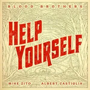 Help Yourself - Mike Zito & Albert Castiglia's Blood Brothers