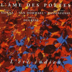 L'été Indien - L'Âme des Poètes