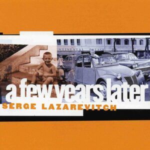 A few years later - Serge Lazarevitch