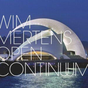 Open Continuum - Wim Mertens