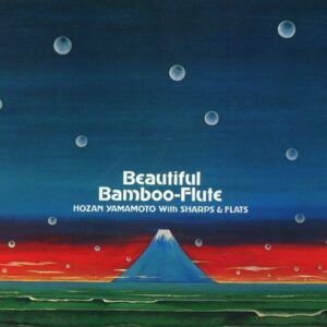 Beautiful Bamboo-Flute - Hozan Yamamoto