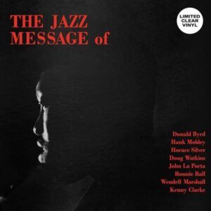 The Jazz Message Of (Clear Vinyl)