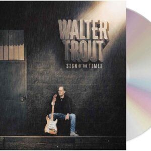 Sign Of The Times - Walter Trout