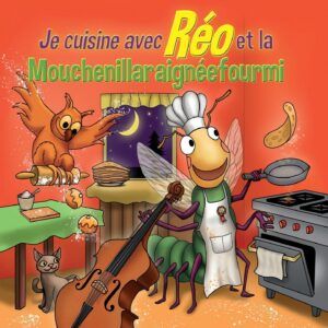 Je Cuisine Avec Réo Et La Mouchenillaraignéefourmi - Réo