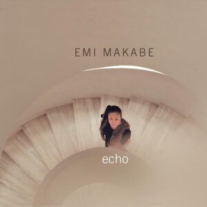 Echo - Emi Makabe