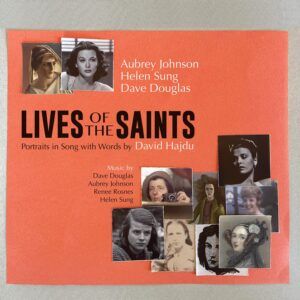 Live Of The Saints: Portraits In Song With Words By David Hadju - Aubrey Johnson