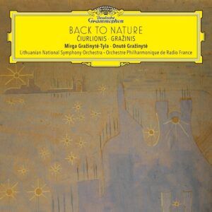 Back To Nature: Ciurlionis & Grazinis (Vinyl) - Mirga Grazinyte-Tyla