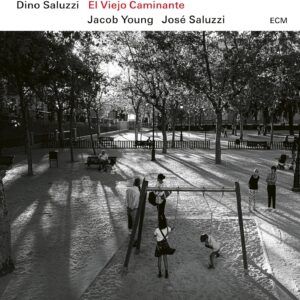 El Viejo Caminante - Dino Saluzzi