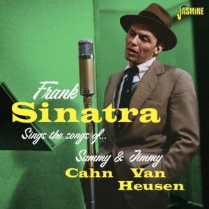 Frank Sinatra Sings The Songs Of Sammy Cahn & Jimmy Van Heusen