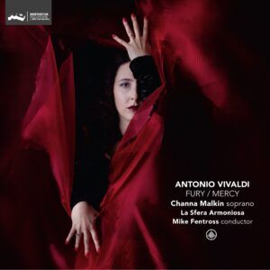 Vivaldi: Fury / Mercy - Channa Malkin