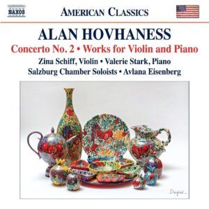 Alan Hovhaness: Concerto No. 2, Works For Violin And Piano - Zina Schiff