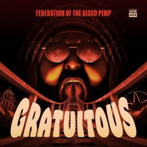Gratuitous (Vinyl) - Federation Of The Disco Pimp