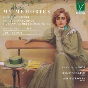 Martucci / Tosti: My Memories - Francesca Idini