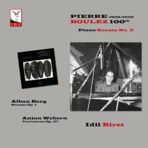 Boulez: 100th Anniversary (Vinyl) - Idil Biret
