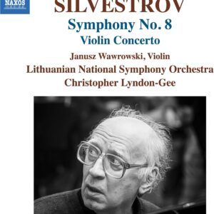 Valentin Silvestrov: Violin Concerto & Symphony No. 8 - Christopher Lyndon-Gee