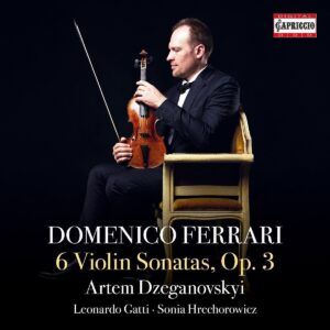 Domenico Ferrari: 6 Sonatas, Op. 3 - Artem Dzeganovskyi