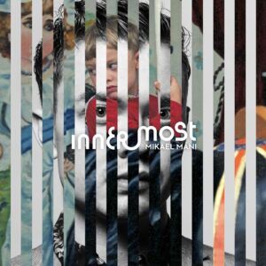 Innermost (Vinyl) - Mikael Mani