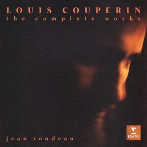 Louis Couperin: The Complete Works - Jean Rondeau