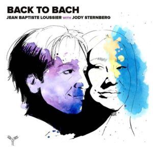 Back To Bach - Jean Baptiste Loussier