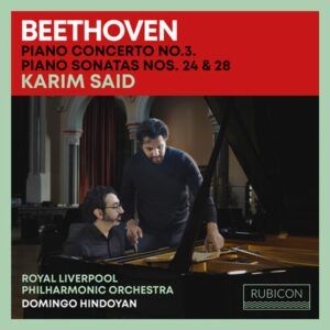 Beethoven: Piano Concerto No. 3, Piano Sonatas Nos.24 & 28 - Karim Said