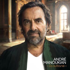 La Sultane - Andre Manoukian