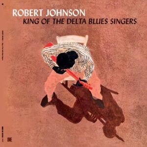 King Of The Delta Blues Singers (Vinyl) - Robert Johnson