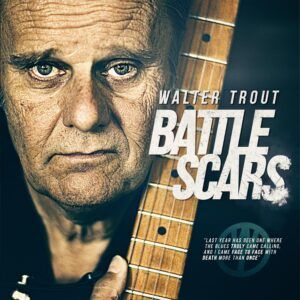 Battle Scars (Vinyl) - Walter Trout