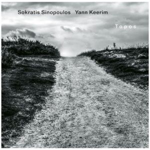 Topos - Sokratis Sinopoulos & Yann Keerim