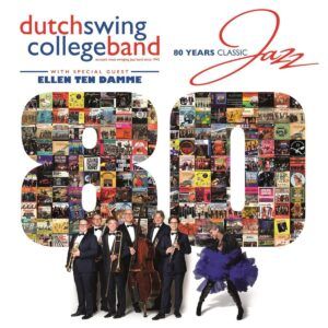 80 Years Classic Jazz - Dutch Swing College Band