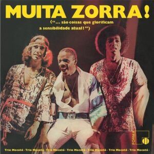 Muita Zorra! (Vinyl) - Trio Mocoto