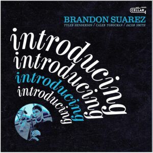 Introducing - Brandon Suarez