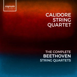 The Complete Beethoven String Quartets - Calidore Quartet