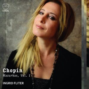 Chopin: Mazurkas Vol. 1 - Ingrid Fliter