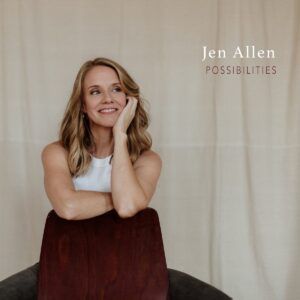 Possibilities - Jen Allen