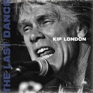 The Last Dance - Kip London