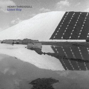 Listen Ship - Henry Threadgill