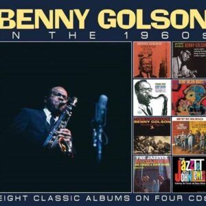 In The 1960s (Eight Classic Albums On Four CDs) - Benny Golson