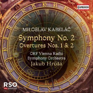 Kabelac: Symphony No. 2, Overtures For Orchestra Nos.1 & 2 - Jakub Hrusa