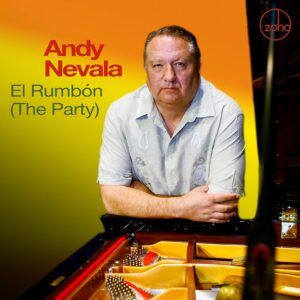 El Rumbon (The Party) - Andy Nevala