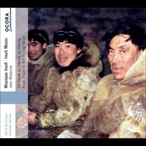 Inuit Music - From Thule To The Bering Strait